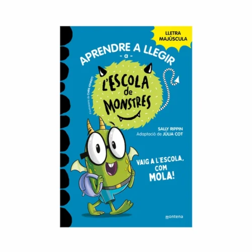 Coberta del llibre Aprendre a llegir a l'Escola de Monstres 11 - Vaig a l'escola, com mola!