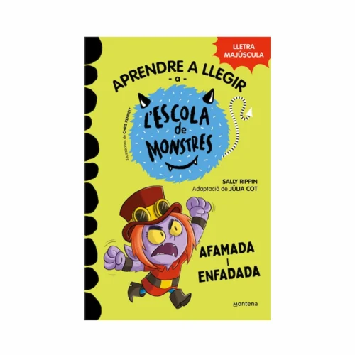Coberta del llibre Aprendre a llegir a l'Escola de Monstres 15 - Afamada i enfadada