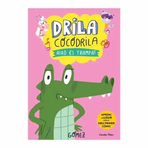 Portada-del-llibre-Drila-Cocodrila-3-Això-és-trampa