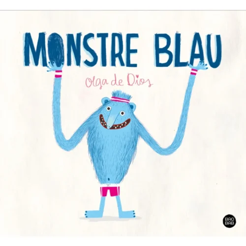 Portada-del-llibre-Monstre-Blau-de-Olga-de-Dios-Album-Il·lustrat-infantil